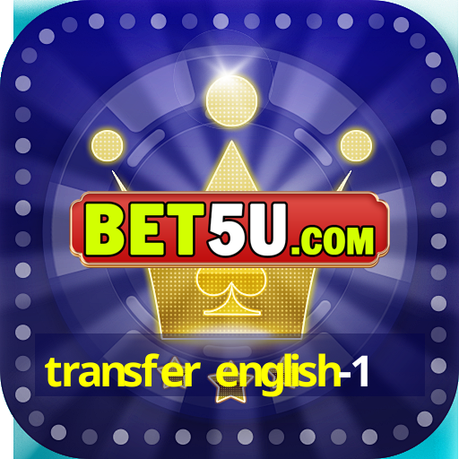 transfer english